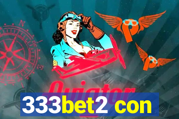 333bet2 con